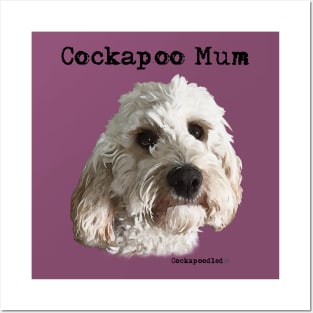 Cockapoo Dog Mum Posters and Art